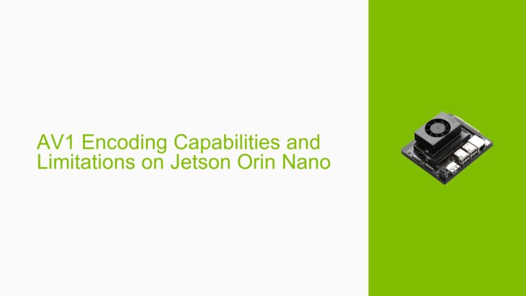 AV1 Encoding Capabilities and Limitations on Jetson Orin Nano - Help ...