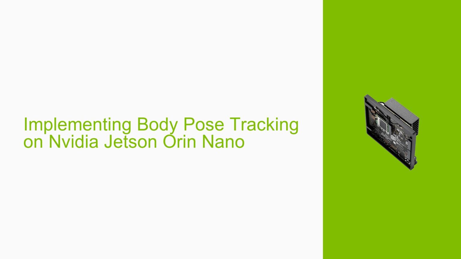 Implementing Body Pose Tracking on Nvidia Jetson Orin Nano - Help Docs ...
