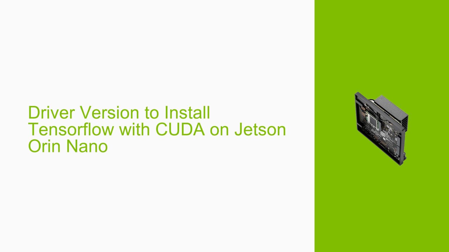 Driver Version to Install Tensorflow with CUDA on Jetson Orin Nano ...