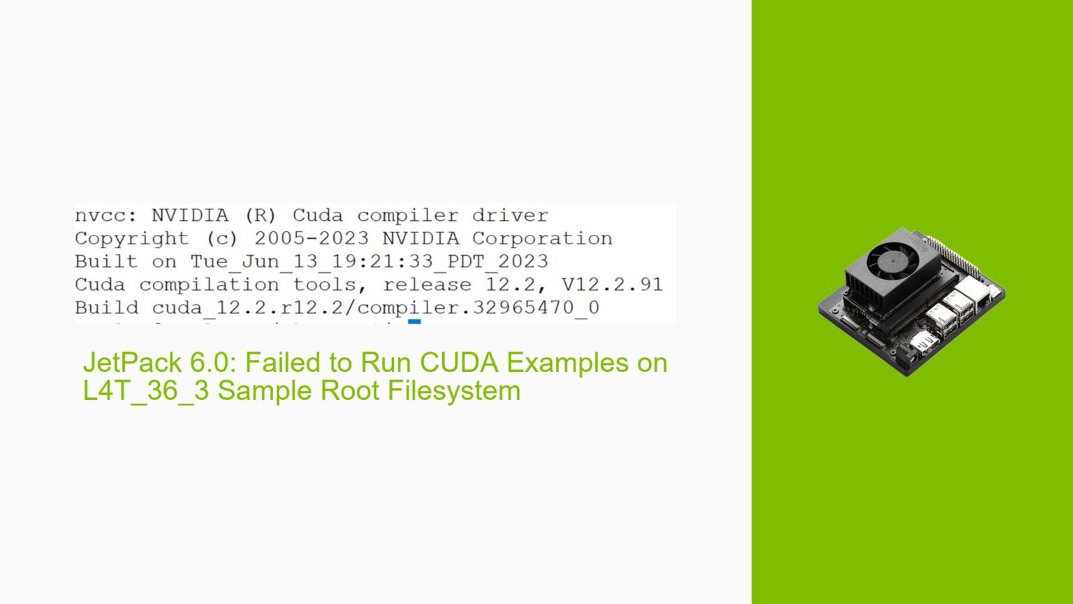 JetPack 6.0: Failed to Run CUDA Examples on L4T_36_3 Sample Root ...