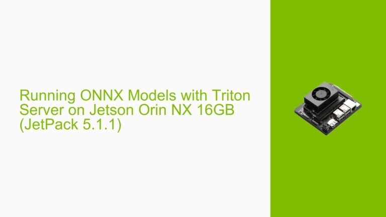 Running ONNX Models with Triton Server on Jetson Orin NX 16GB (JetPack ...