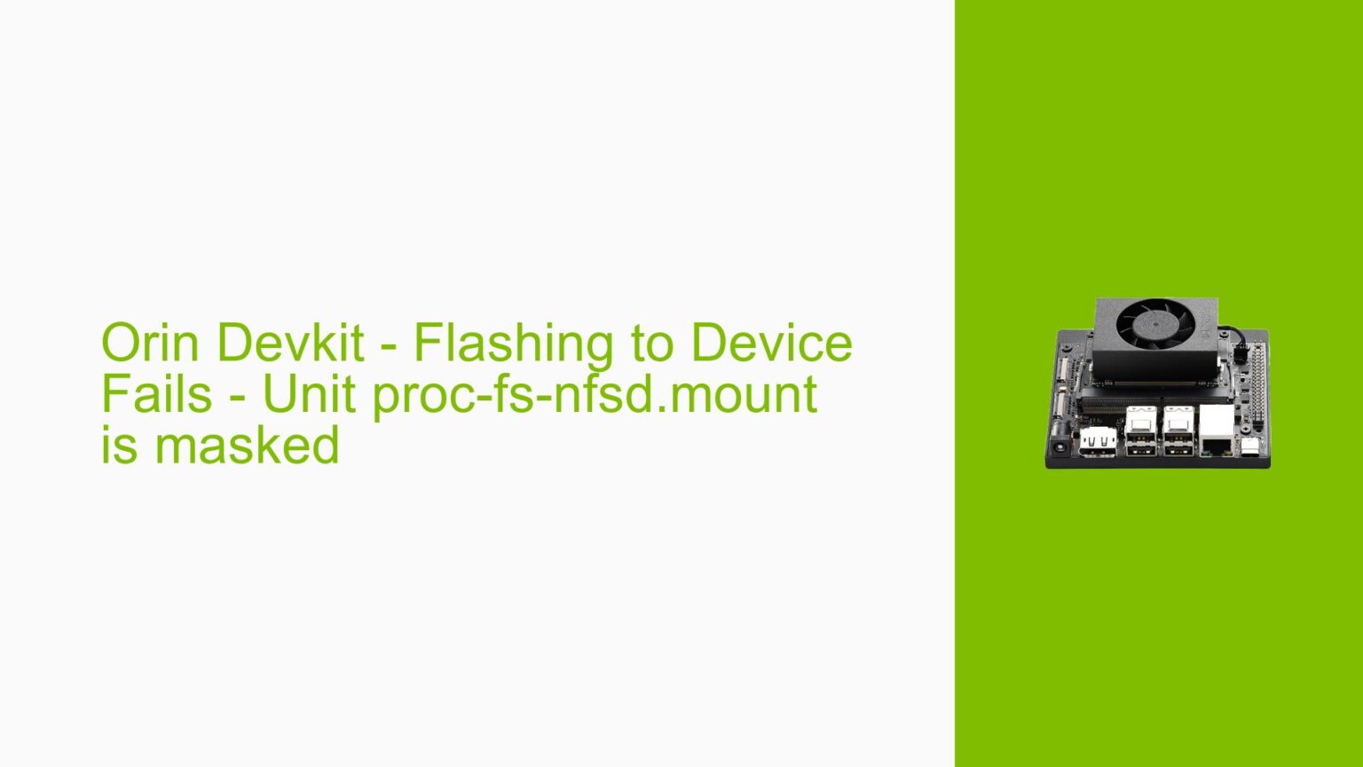 Orin Devkit - Flashing to Device Fails - Unit proc-fs-nfsd.mount is ...