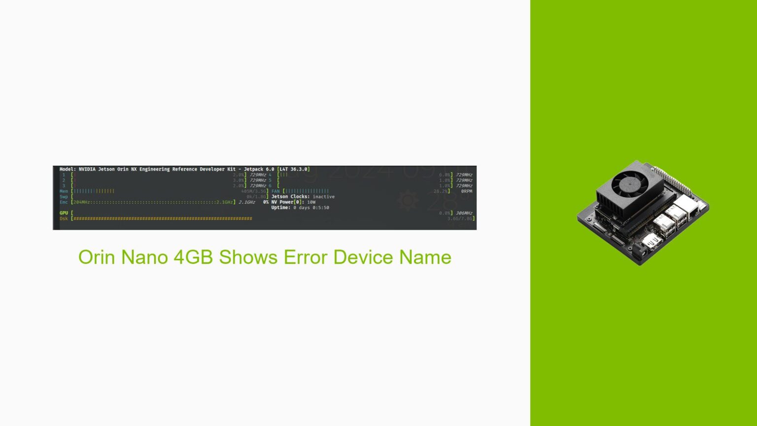 Orin Nano 4GB Shows Error Device Name - Help Docs for Errors/Issues on ...