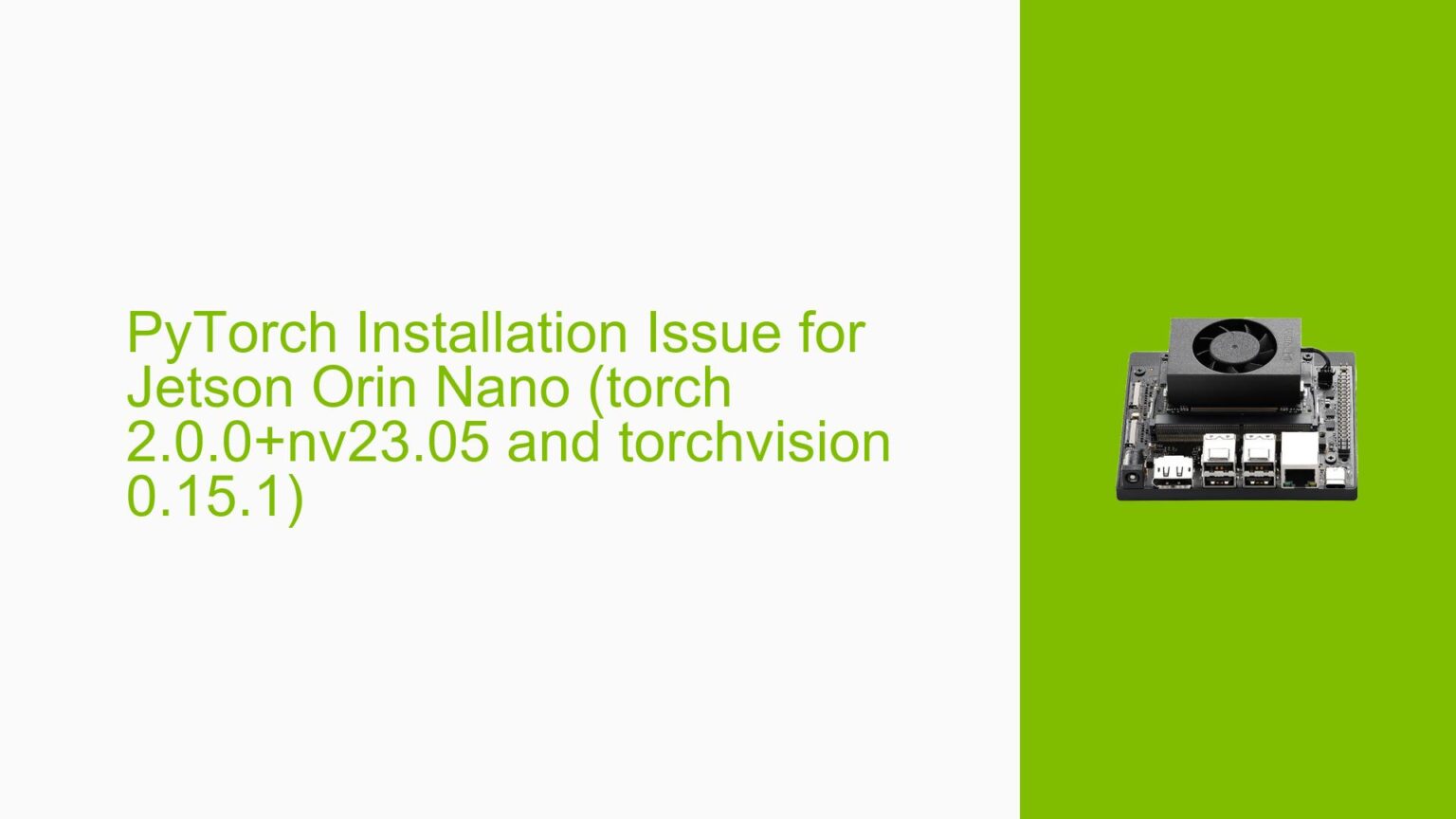 PyTorch Installation Issue for Jetson Orin Nano (torch 2.0.0+nv23.05 ...