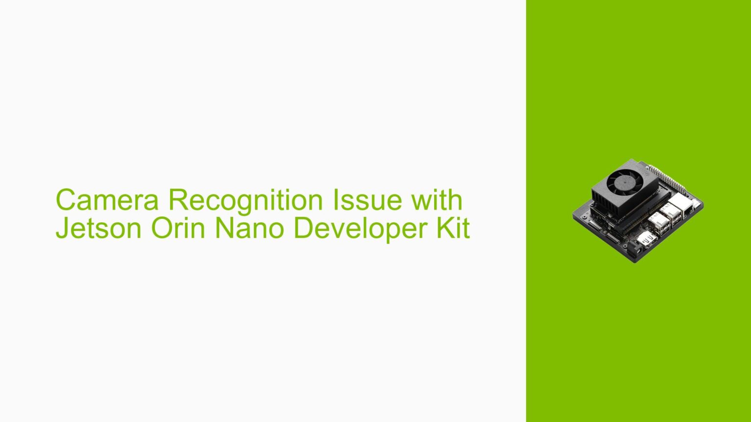 Camera Recognition Issue with Jetson Orin Nano Developer Kit - Help ...