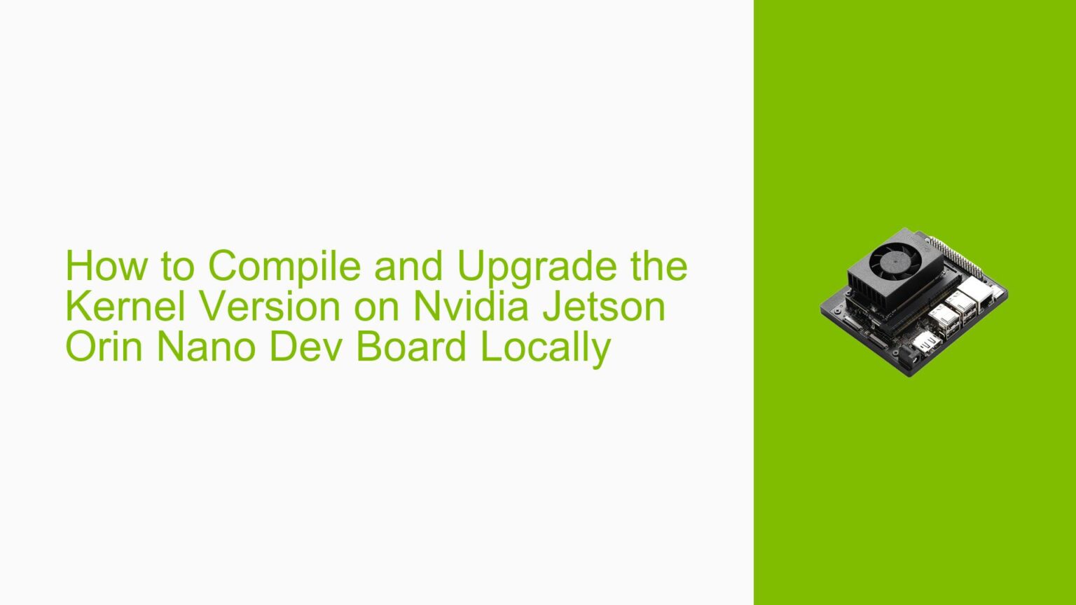 How to Compile and Upgrade the Kernel Version on Nvidia Jetson Orin ...