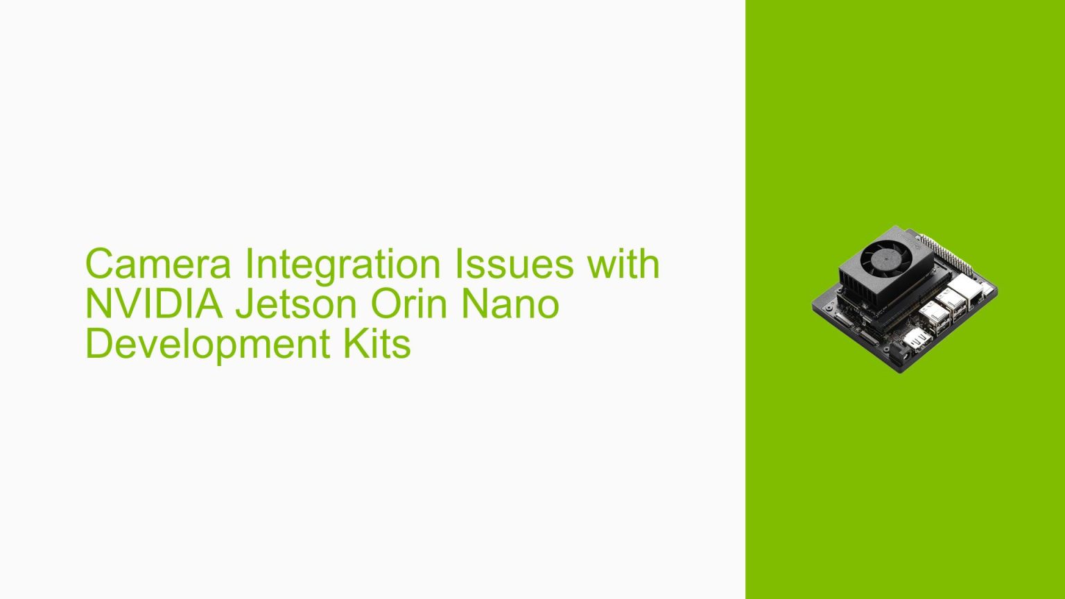 Camera Integration Issues with NVIDIA Jetson Orin Nano Development Kits ...
