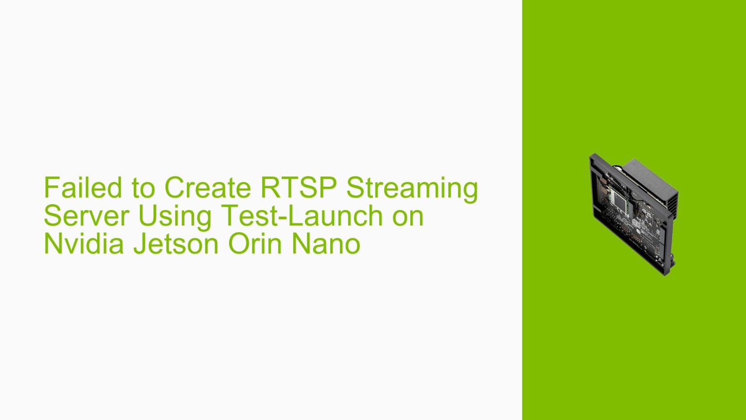 Failed to Create RTSP Streaming Server Using Test-Launch on Nvidia ...