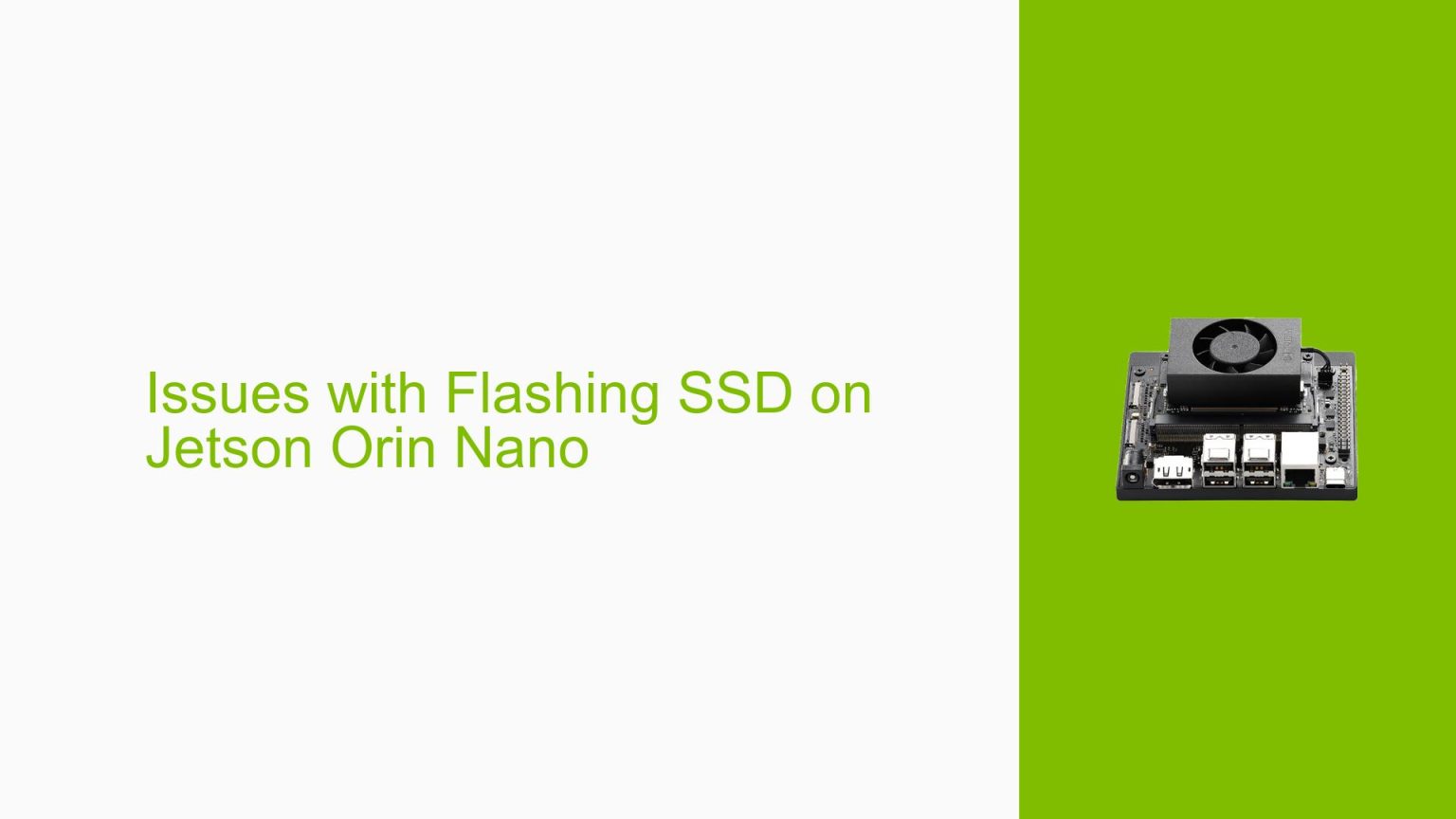 Issues with Flashing SSD on Jetson Orin Nano - Help Docs for Errors ...