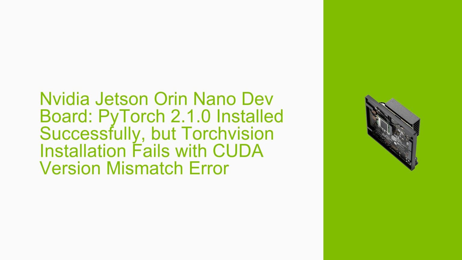 Nvidia Jetson Orin Nano Dev Board: PyTorch 2.1.0 Installed Successfully ...