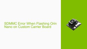 SDMMC Error When Flashing Orin Nano on Custom Carrier Board - Help Docs ...